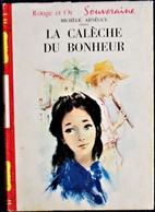 Michèle Arnéguy - La Calèche Du Bonheur  - Bibliothèque Rouge Et Or Souveraine - ( 1959 ) . - Bibliothèque Rouge Et Or