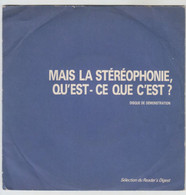 RT34.106  DISQUE HORS COMMERCE 45 TOURS  SELECTION READERS DIGEST.MAIS LA STEREOPHONIE QU'EST-CE QUE C'EST ? - 45 T - Maxi-Single