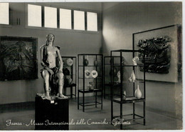 FAENZA  (RA)   MUSEO  INTERNAZIONALE  DELLE  CERAMICHE   -GALLERIA       (VIAGGIATA) - Faenza