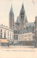 Tournai - Cathédrale Vue Du Marché Aux Poteries - 1903 - Doornik