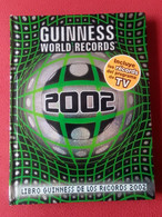 LIBRO GUINESS DE LOS RECORDS 2002 WORLD RECORDS, 280 PÁGINAS, EN ESPAÑOL, SPANISH LANGUAGE VER FOTOS Y DESCRIPCIÓN...... - Altri & Non Classificati