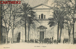 LA CRAU L'EGLISE ANIMEE 83 VAR - La Crau