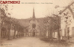 COLLOBRIERES PLACE VICTOR-HUGO 83 VAR - Collobrieres