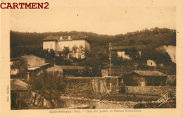 COLLOBRIERES COIN DES JARDINS ET CHATEAU SAINTE-CROIX 83 VAR - Collobrieres