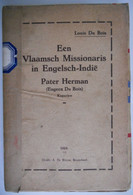 EEN VLAAMSCH MISSIONARIS IN ENGELSCH-INDIË Eugeen Du Bois Pater Herman Capucien Door LOUIS DU BOIS  1924 - Histoire