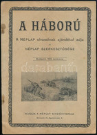 1915 A Háború Karácsony - A Néplap Olvasóinak Ajándékul, A Néplap Szerkesztősége. 48p. - Other & Unclassified