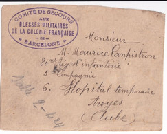 1914/18 - HOPITAL - DEVANT DE LETTRE FM Du COMITE De SECOURS AUX BLESSES COLONIE FRANCAISE De BARCELONE (ESPAGNE) !! - Oorlog 1914-18