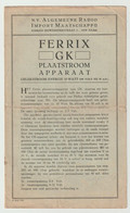 Brochure-leaflet N.V. Algemeene Radio Import Maatschappij De Haag (NL) FERRIX GK Plaatstroomapparaat 1930 - Libri & Schemi