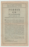 Brochure-leaflet N.V. Algemeene Radio Import Maatschappij De Haag (NL) FERRIX GK Plaatstroomapparaat 1930 - Littérature & Schémas