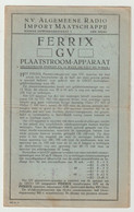 Brochure-leaflet N.V. Algemeene Radio Import Maatschappij De Haag (NL) FERRIX GV Plaatstroomapparaat 1930 - Libros Y Esbozos