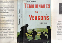 Livre - Témoignages Sur Le VERCORS (Drome, Isère) Par Joseph La Picirella, 400 Pages 1971 - Rhône-Alpes
