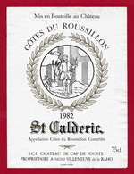 81/1 Etiquette Label CÔTES DU ROUSSILLON 1982 SAINT CALDÉRIC Châtau De Cap De Fouste  Villeneuve De Raho - Religiöses