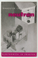 Brochure-leaflet NEUTRON Transistor Ontvanger De Muiderkring Bussum (NL) - Literatuur & Schema's