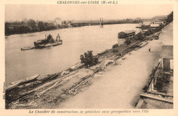 Chalonnes Sur Loire * Le Chantier De Construction De Péniches Avec Perspective Vers L'ile * Bois Péniche Batellerie - Chalonnes Sur Loire