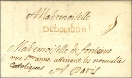 DEBOURBON (L N° 1) Sur Lettre Avec Texte Daté. 1718. - SUP. - R. - 1701-1800: Vorläufer XVIII