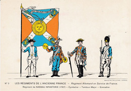 Jolie CP Série éditée En 1978 Imagerie Pellerin N°2 Régiment Allemand Nassau Infanterie En Service En France, 18e Siècle - Bandiere
