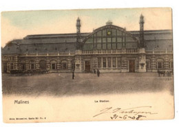 MECHELEN - Het Station - Verzonden In 1908 - Malines