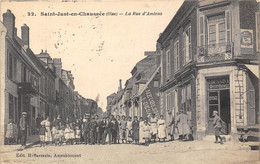 60-SAINT-JUST-EN-CHAUSSÉE-LA RUE D'AMIENS - Saint Just En Chaussee