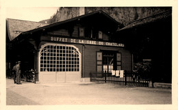 Le Chatelard * Buffet De La Gare Du Chatelard * Ligne Chemin De Fer Savoie * Photo Ancienne - Le Chatelard