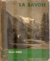 Livre - SAVOIE, Haute-SAVOIE, Géographie Et Histoire, 64 Pages 1946 - Alpes - Pays-de-Savoie