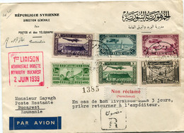 SYRIE LETTRE RECOMMANDEE PAR AVION AVEC CACHET " 1ére LIAISON AEROPOSTALE DIRECTE BEYROUTH BUCAREST 2 JUIN 1939 " - Cartas & Documentos