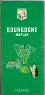 BOURGOGNE MORVAN -guide Vert Michelin 1970 - Michelin (guide)