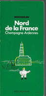 NORD DE LA FRANCE CHAMPAGNE ARDENNES -guide Vert Michelin 1972 - Michelin (guides)