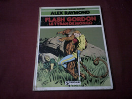 ALEX RAYMOND  / FLASH GORDON  LE TYRAN DE MONGO - Flash