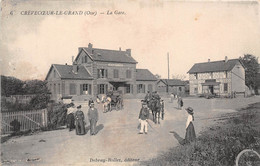 60-CREVECOEUR-LE-GRAND-LA GARE - Crevecoeur Le Grand