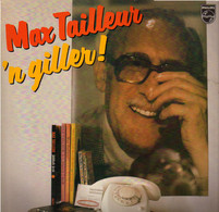 * LP *  MAX TAILLEUR - ' N GILLER (Holland 1979 EX!!) - Humor, Cabaret