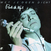 * LP *  ROB DE NIJS - MET JE OGEN DICHT (Holland 1979 EX!!!) - Autres - Musique Néerlandaise