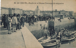 La Coruna Muelle Darsena Embarque De Emigrantes  Migrants Vers Amerique Cuba ? Emigration - La Coruña