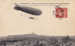 Le Dirigeable "Clément-Bayard" Se Dirigeant Vers Montmartre - Dirigibili