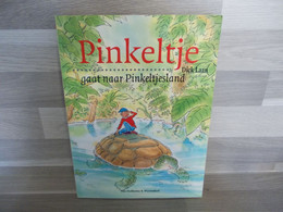 Boek - Pinkeltje Gaat Naar Pinkeltjesland - Door Dick Laan - Juniors