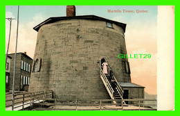 QUEBEC - MARTELLO TOWER - ANIMATED WITH PEOPLES - PUB. BY E. P. CHARLTON & COY LTD - - Québec - La Citadelle