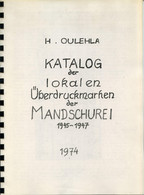 JAPAN / CHINA / MANCHUKUO - Catalogue Of The Local Overprinted Stamps Of Manchukuo. In German. Issued 1974. - Sonstige