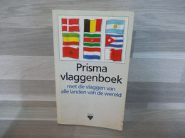 Boek - Prisma Vlaggenboek - Met De Vlaggen Van Alle Landen Van De Wereld - Géographie