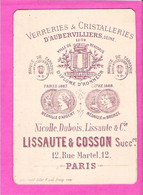 Carte Commerciale Des Verreries Cristalleries D'Aubervilliers Représentées Par Lissaute Et Cosson De Paris - 1800 – 1899