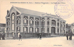 76 - FORGES Les EAUX : Station Thermale - La Salle Des Fêtes - CPA - Seine Maritime - Forges Les Eaux