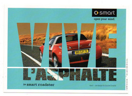 Carte Publicitaire -- " VIVE L'ASPHALTE " Voiture  SMART Roadster  ........à Saisir - PKW