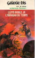 Science Fiction - Editions Optar Galaxie/bis * L' Ouragan Du Temps Lloyd Biggle JR De 1976 - Opta