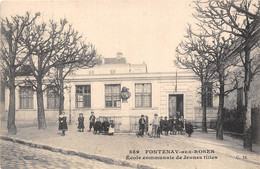 92-FONTENAY-AUX-ROSES- ECOLE COMMUNALE DE JEUNE FILLES - Fontenay Aux Roses