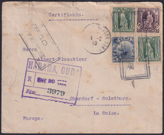 1905-H-96 CUBA REPUBLICA 1905 REGISTERED COVER 1910 TO SWITZERLAND PACKET HAVANA CANCEL. - Covers & Documents