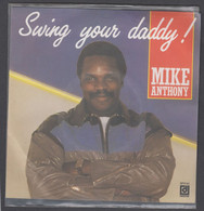 Disque Vinyle 45t - Mike Anthony - Swing Your Daddy ! - Dance, Techno & House