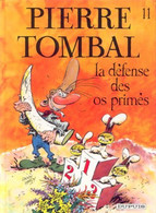 Pierre Tombal 11 La Defense Des Os Priméss EO BE Dupuis 05/1994 Cauvin Hardy (BI6) - Pierre Tombal