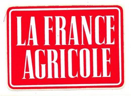 Autocollant, LA FRANCE AGRICOLE, 90X65 Mm - Adesivi