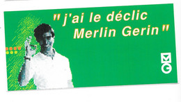 Autocollant, "j'ai Le Déclic Merlin Gerin", 60*130mm - Autocollants