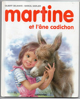 DELAHAYE/MARLIER   -  MARTINE ET L ANE CADICHON - Casterman