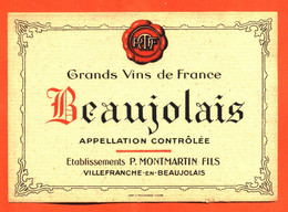 Etiquette Ancienne Neuve De Vin De Beaujolais P Montmartin à Villefranche En Beaujolais - 75 Cl - Beaujolais