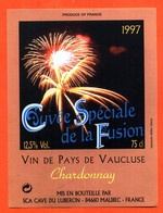 Etiquette Neuve De Vin De Pays De Vaucluse Chardonnay Cuvée Spéciale De La Fusion 1997 Caves à Maubec - 75 Cl - Languedoc-Roussillon